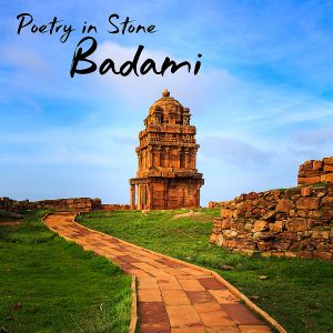 Tracing History in The Rocks of Badami