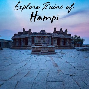A Weekend Trip to Hampi, Karnataka