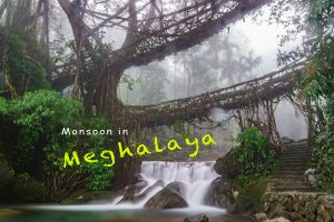 Monsoon in Meghalaya