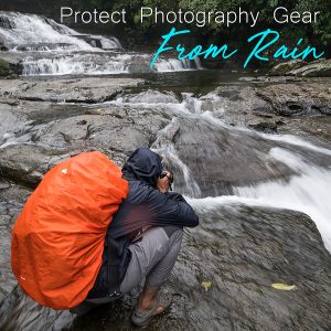Protecting Camera Gear from Rain