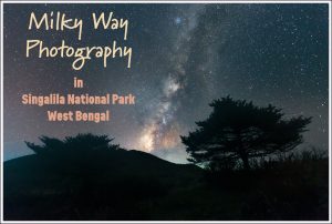 Milky Way Photography Trip in Singalila National Park